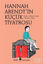 Hannah Arendt'in Küçük Tiyatrosu